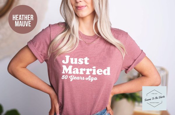 Just Married 50 Years Ago 50th Anniversary Gift T Shirt