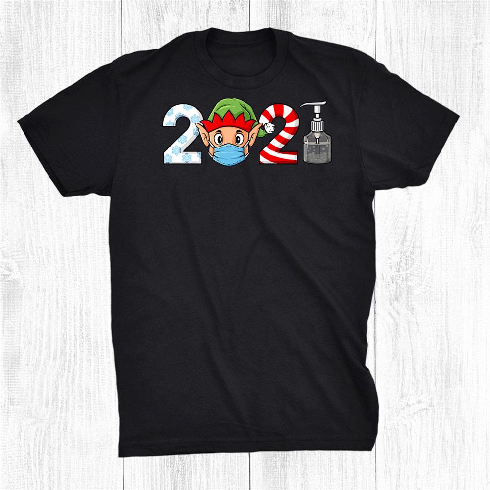 2021 Christmas Elf Funny Family Xmas Shirt 2021 Christmas Elf Funny Family Xmas Shirt