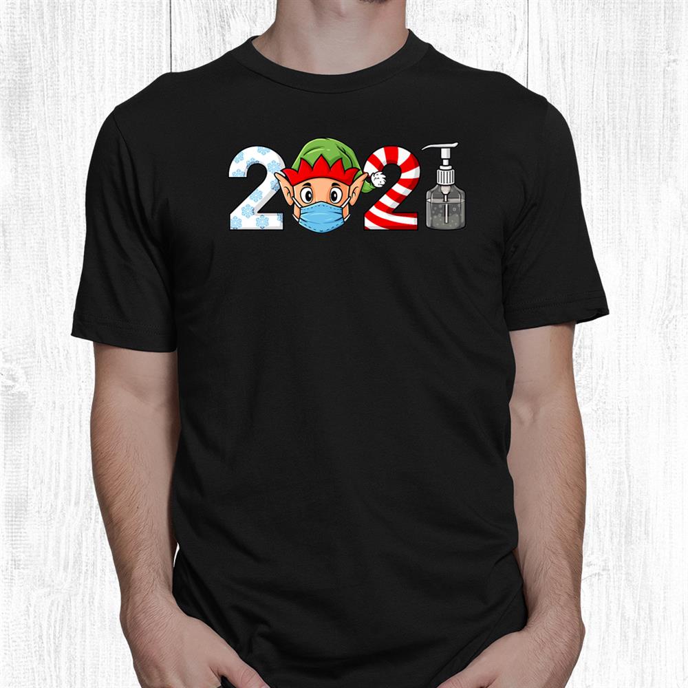2021 Christmas Elf Funny Family Xmas Shirt 2021 Christmas Elf Funny Family Xmas Shirt