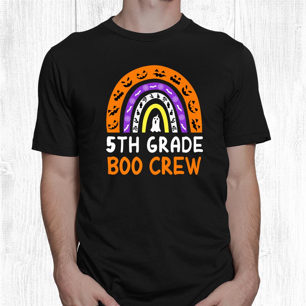 5th Grade Boo Crew Halloween For Teacher Student Shirt 5th Grade Boo Crew Halloween For Teacher Student Shirt