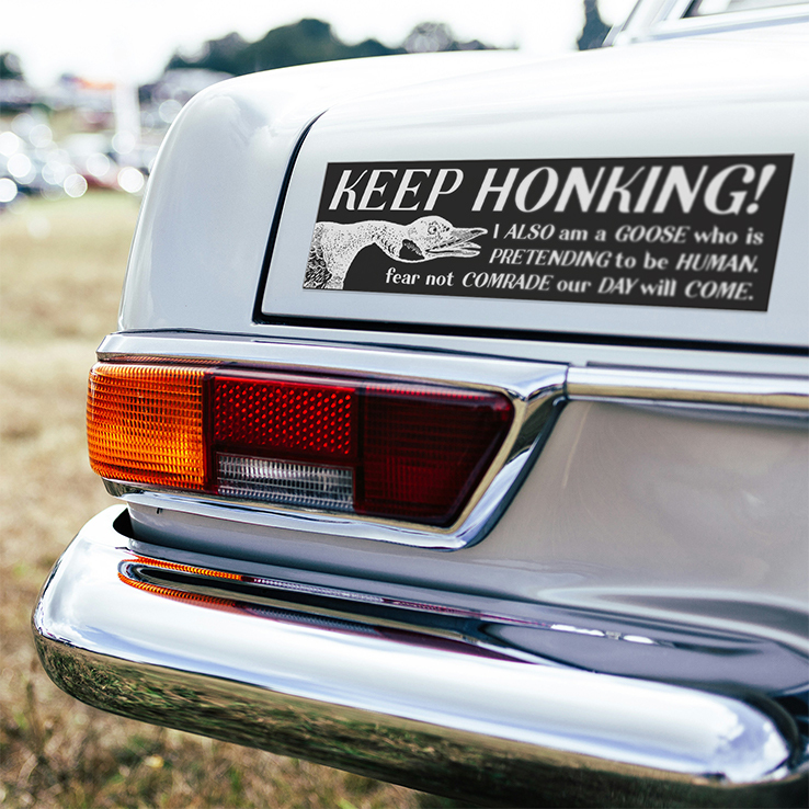 Keep Honking Goose Espionage Car Magnet Keep Honking Goose Espionage Car Magnet