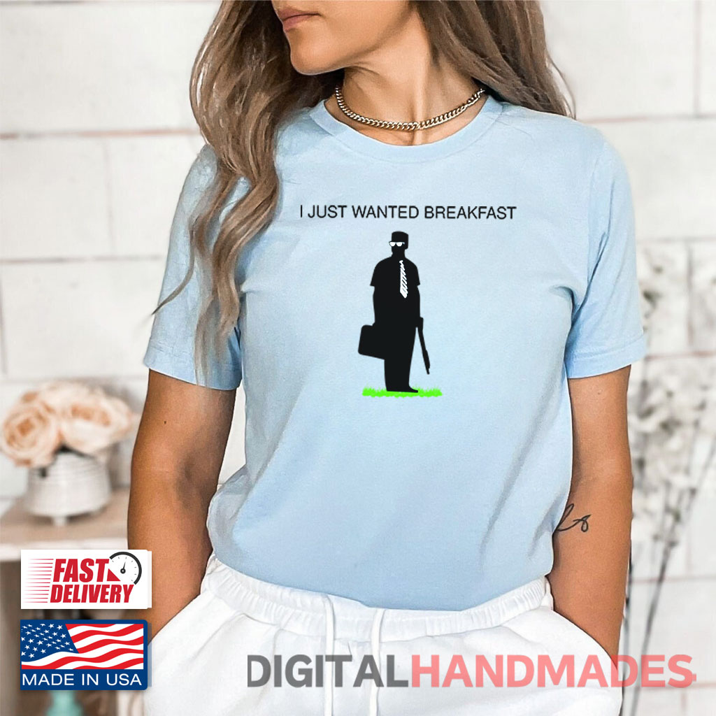 Michael Douglas I Just Wanted Breakfast Don’t Tread On Breakfast Shirt Michael Douglas I Just Wanted Breakfast Don’t Tread On Breakfast Shirt