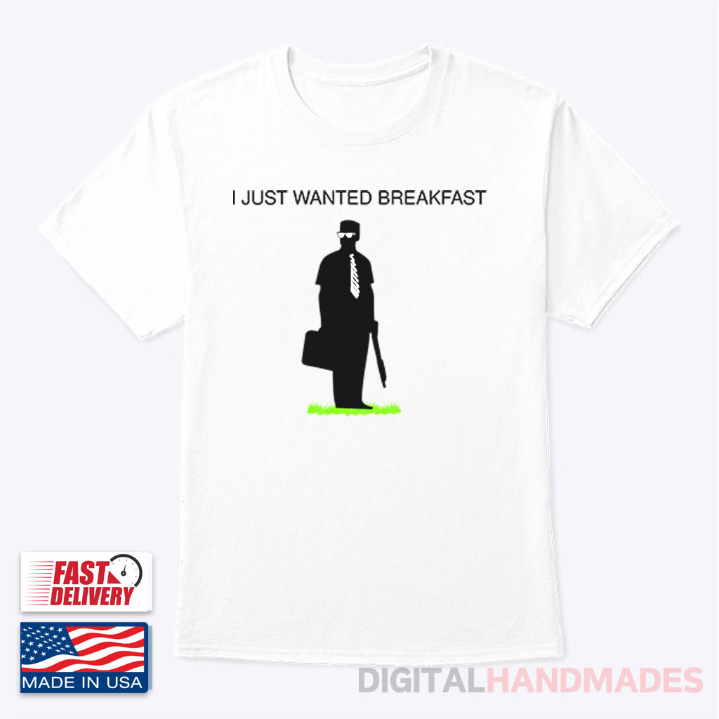 Michael Douglas I Just Wanted Breakfast Don’t Tread On Breakfast Shirt Michael Douglas I Just Wanted Breakfast Don’t Tread On Breakfast Shirt