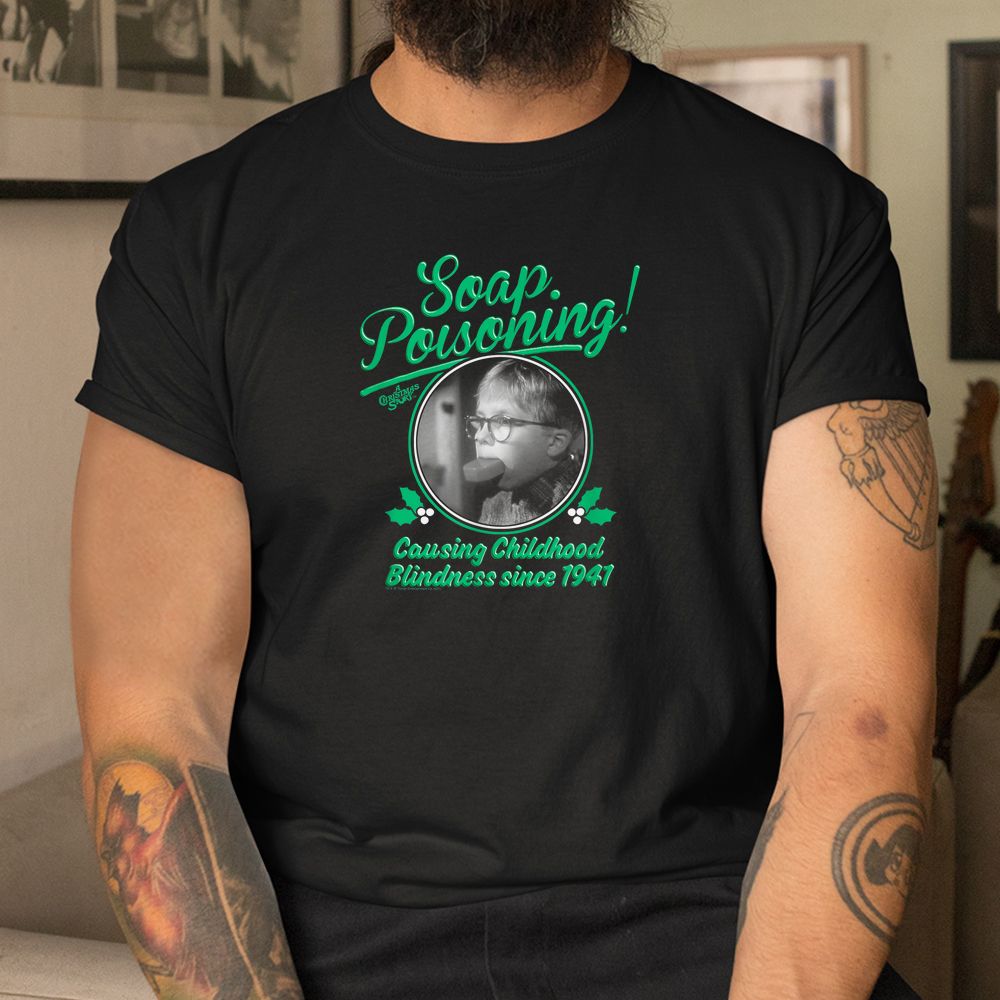A Christmas Story Soap Poisoning Shirt A Christmas Story Soap Poisoning Shirt