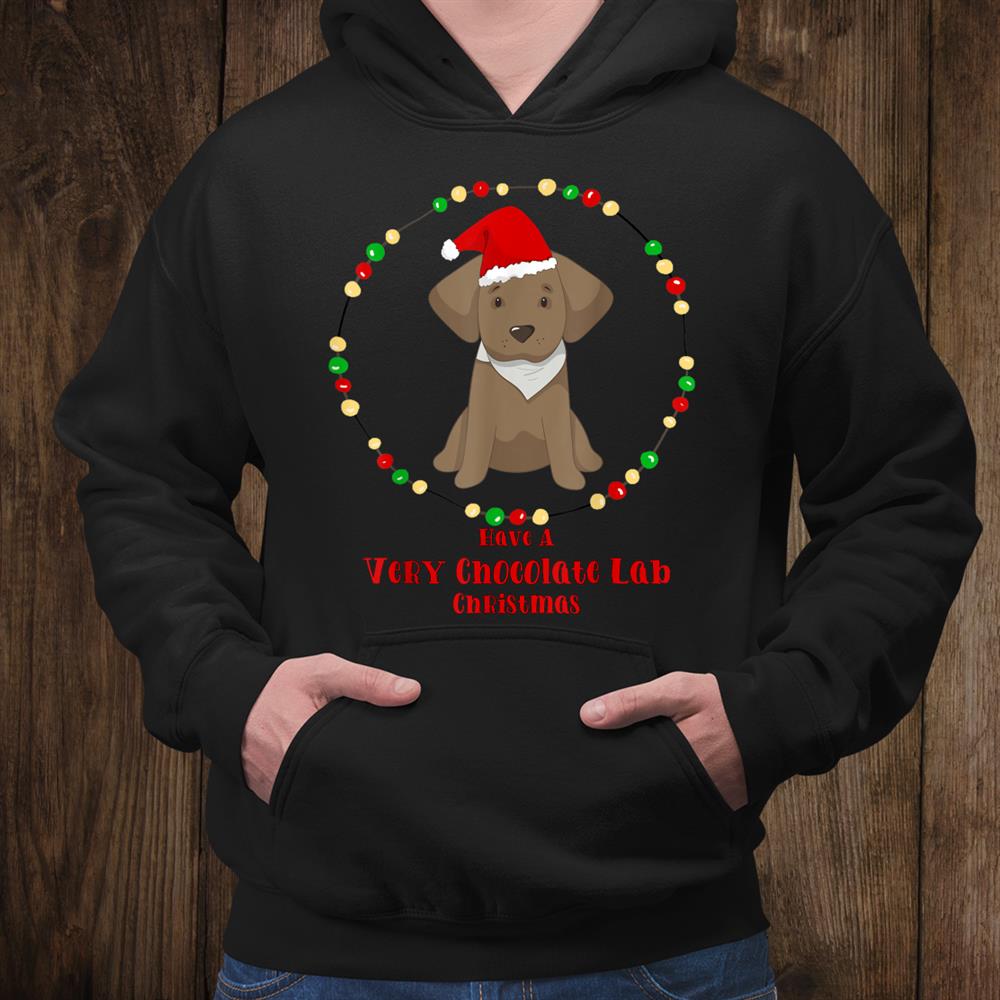 A Very Chocolate Lab Christmas Pet Dog Santa Hat Shirt A Very Chocolate Lab Christmas Pet Dog Santa Hat Shirt