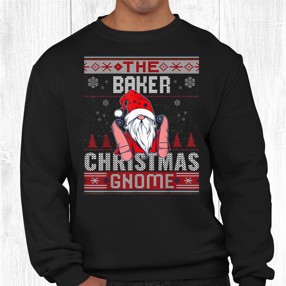 Baker Christmas Gnome Matching Family Ugly Shirt Baker Christmas Gnome Matching Family Ugly Shirt