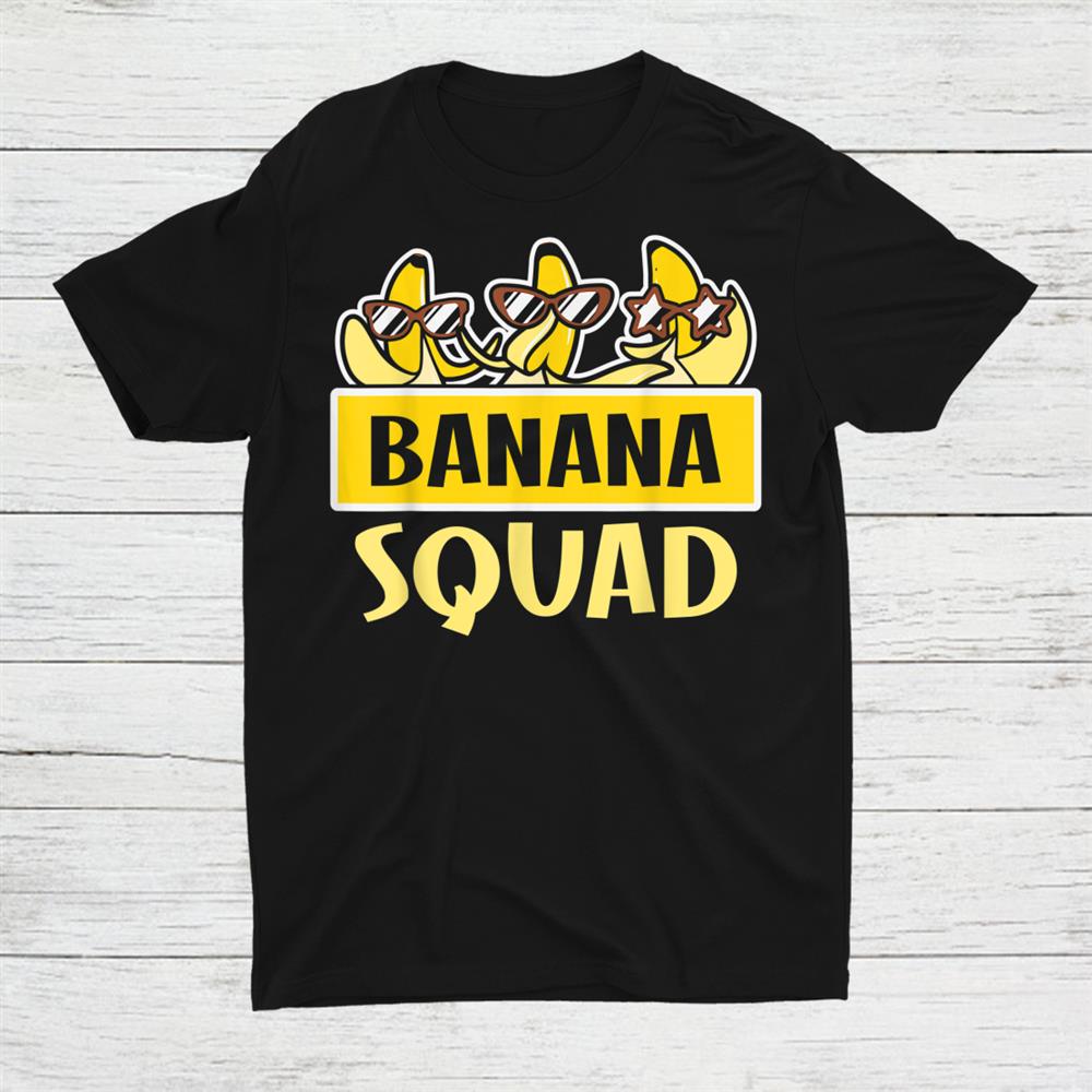 Banana Squad Shirt That’s Bananas Halloween Shirt Banana Squad Shirt That’s Bananas Halloween Shirt