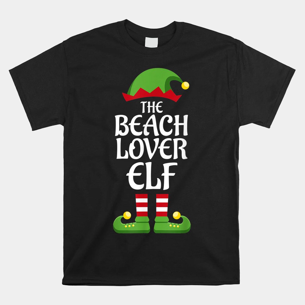 Beach Lover Elf Family Matching Group Christmas Shirt Beach Lover Elf Family Matching Group Christmas Shirt