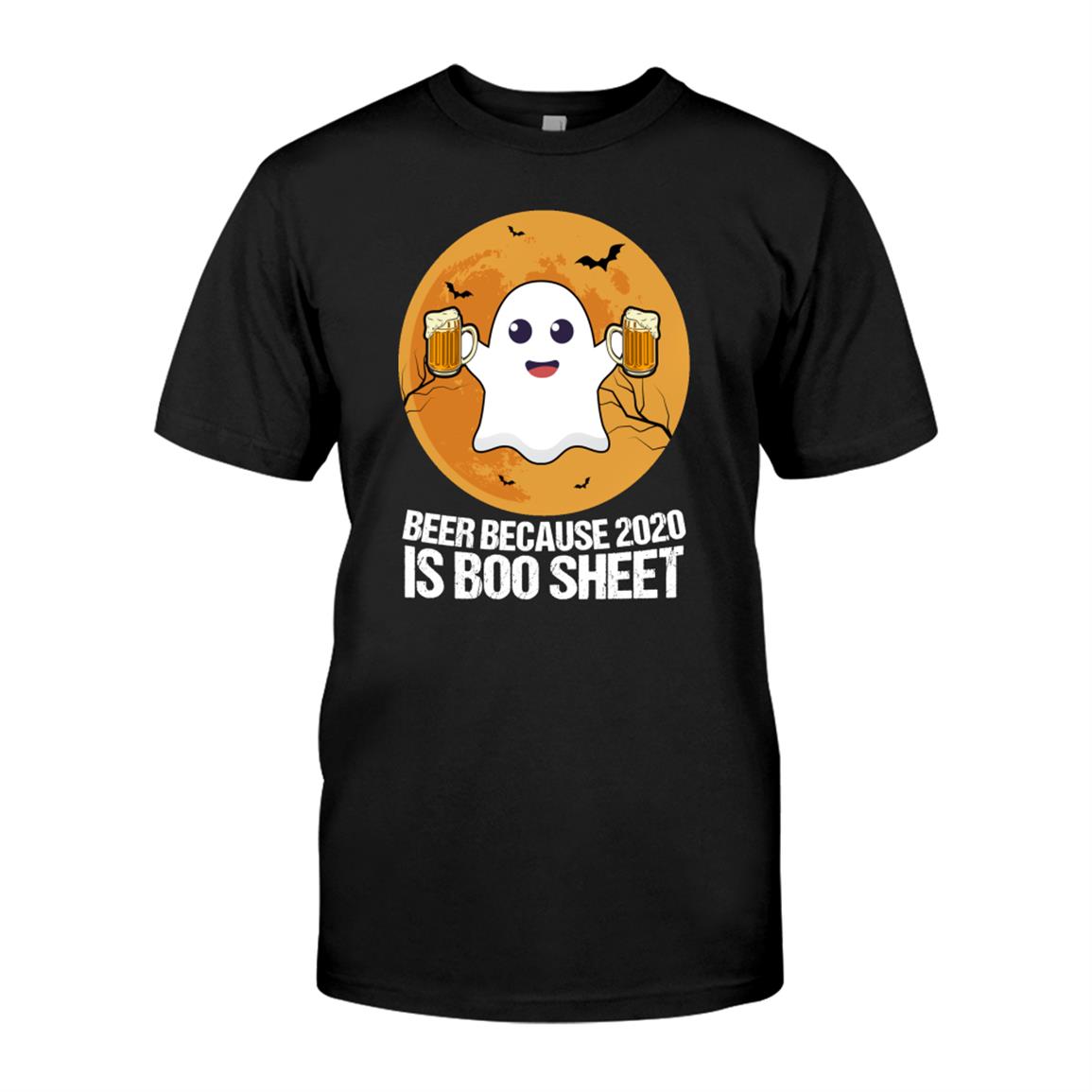 Beer Because Is Boo Sheet Ghost Sayings Halloween Shirt Beer Because Is Boo Sheet Ghost Sayings Halloween Shirt