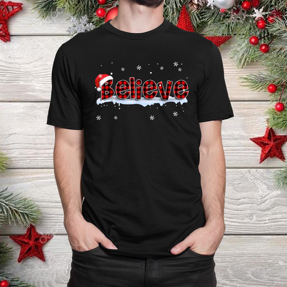 Believe Buffalo Plaid Santa Snowflake Christmas Shirt Believe Buffalo Plaid Santa Snowflake Christmas Shirt