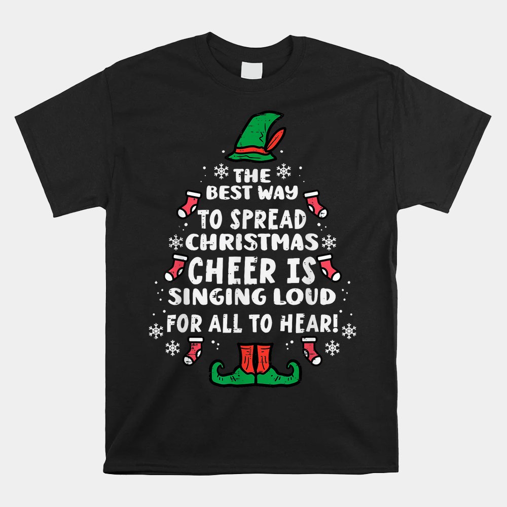 Best Way To Spread Christmas Cheer Funny Xmas Shirt Best Way To Spread Christmas Cheer Funny Xmas Shirt