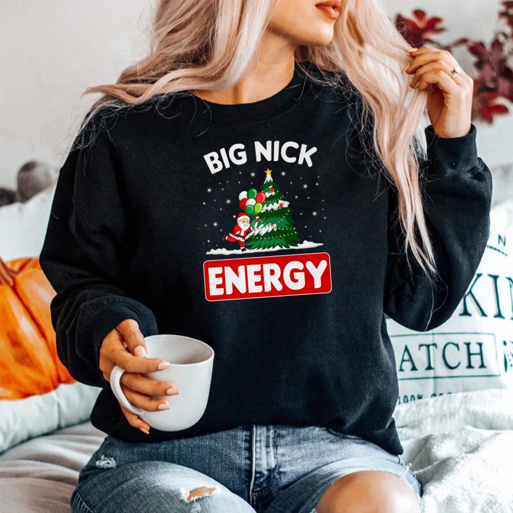 Big Nick Energy Funny Xmas Lights Christmas Tree Santa Claus Shirt Big Nick Energy Funny Xmas Lights Christmas Tree Santa Claus Shirt