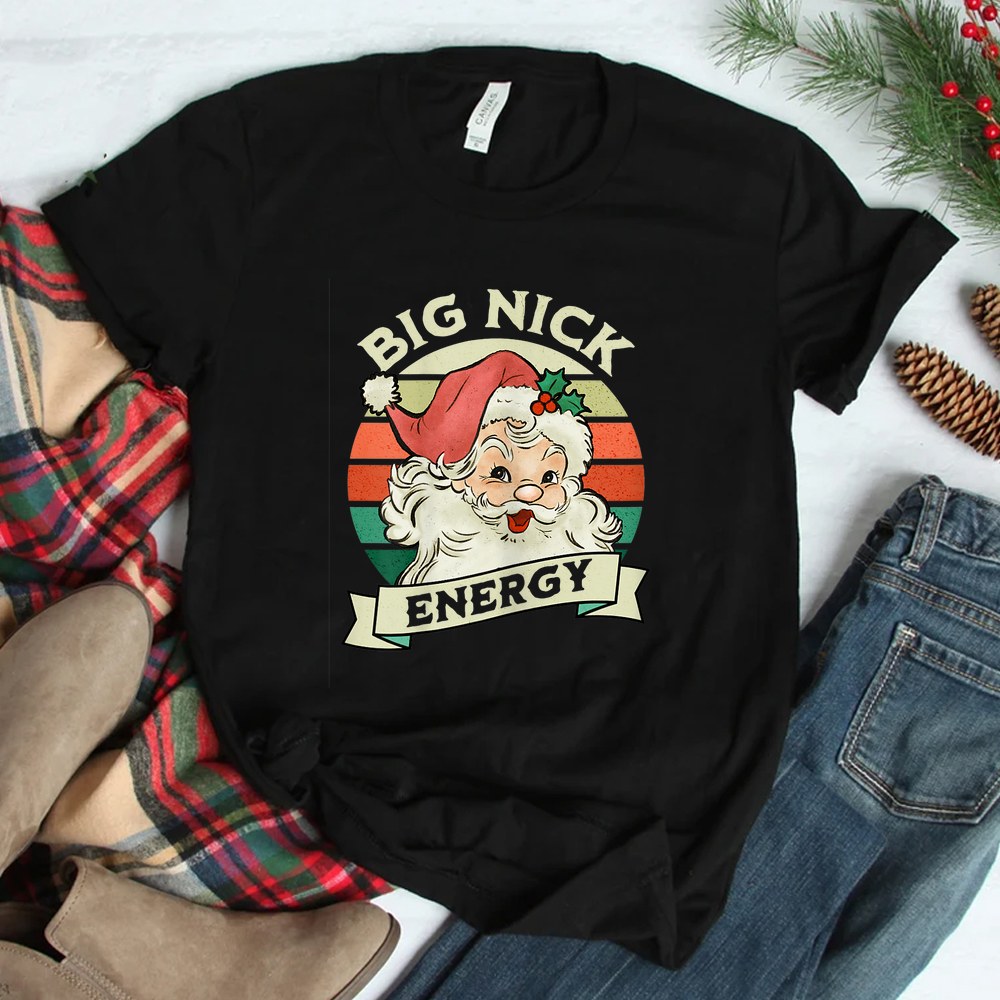 Big Nick Energy Santa Claus Wink Christmas Shirt Big Nick Energy Santa Claus Wink Christmas Shirt