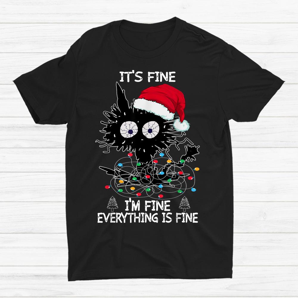 Black Cat Christmas It’s Fine I’m Fine Everything Is Fine Shirt Black Cat Christmas It’s Fine I’m Fine Everything Is Fine Shirt