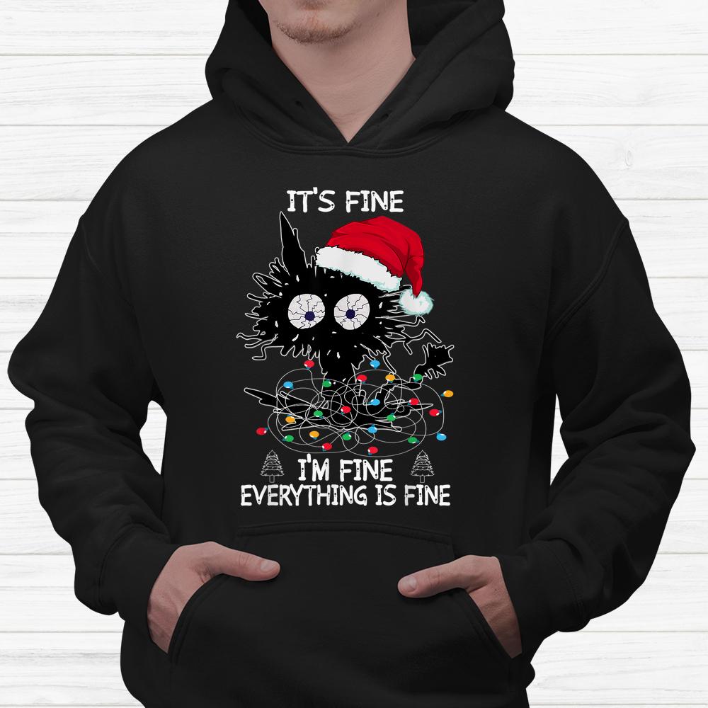 Black Cat Christmas It’s Fine I’m Fine Everything Is Fine Shirt Black Cat Christmas It’s Fine I’m Fine Everything Is Fine Shirt