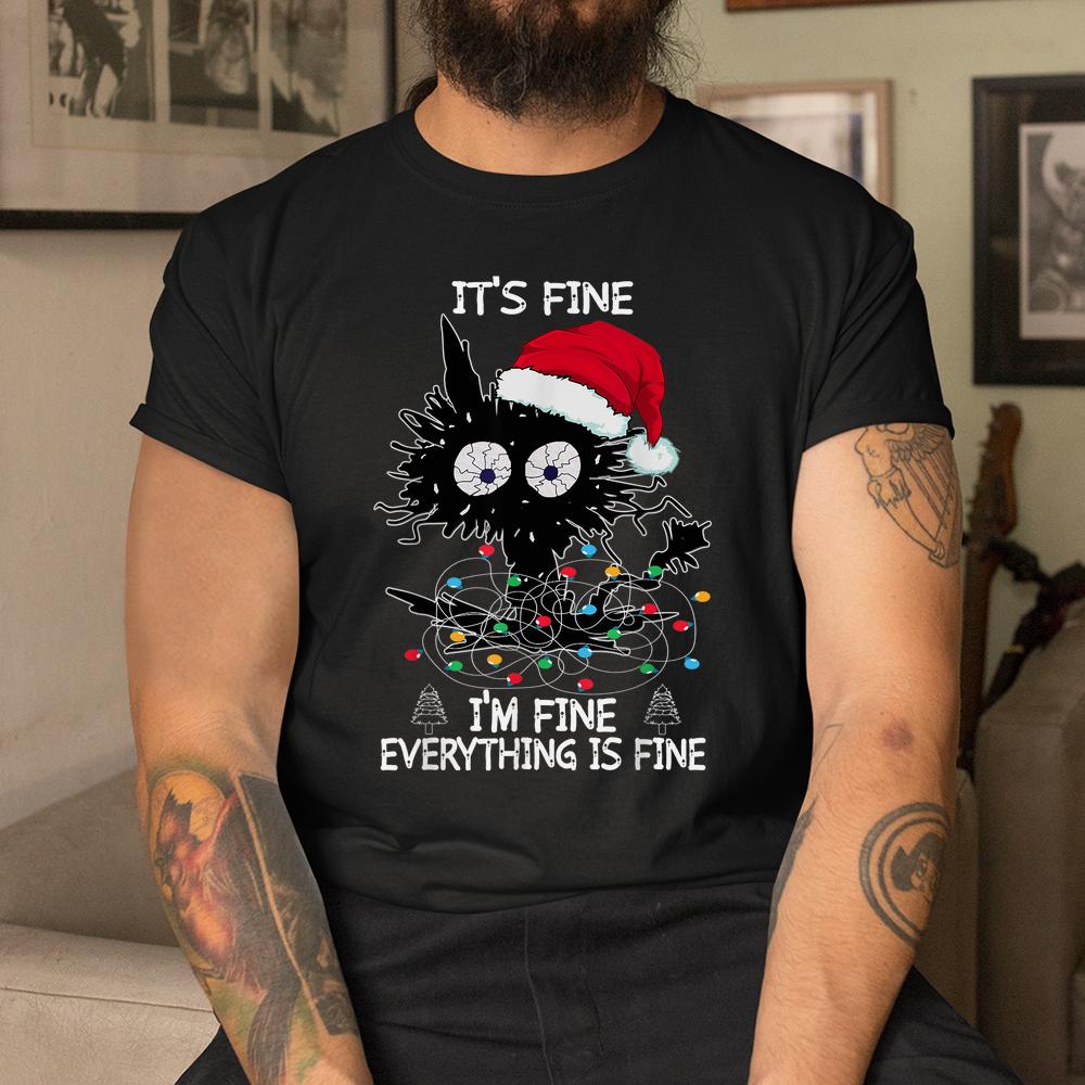 Black Cat Christmas It’s Fine I’m Fine Everything Is Fine Shirt Black Cat Christmas It’s Fine I’m Fine Everything Is Fine Shirt