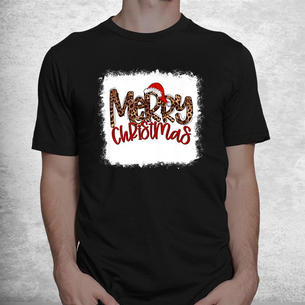 Bleached Merry Christmas With Santa Hat Funny Christmas Xmas Shirt Bleached Merry Christmas With Santa Hat Funny Christmas Xmas Shirt