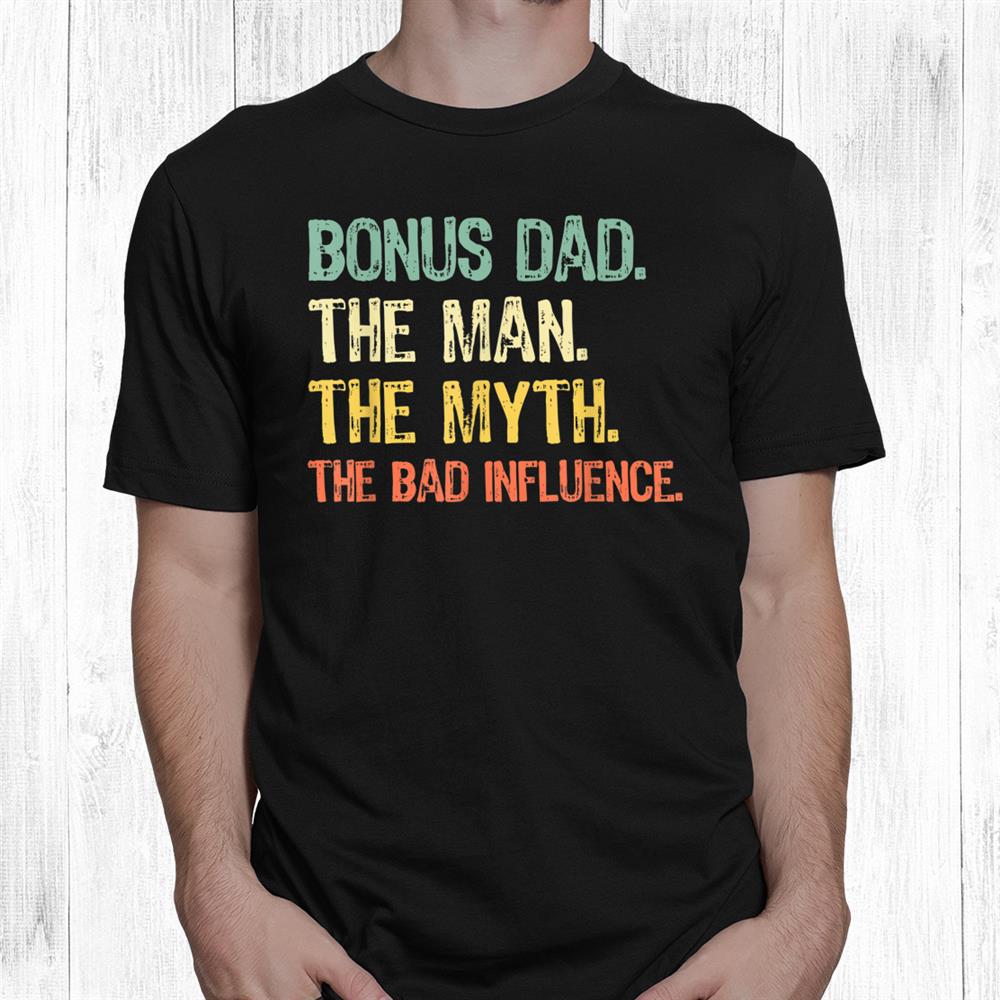 Bonus Dad The Man Myth Bad Influence Retro Christmas Shirt Bonus Dad The Man Myth Bad Influence Retro Christmas Shirt