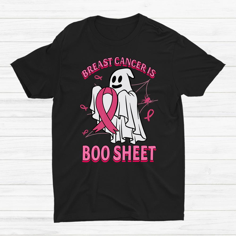 Breast Cancer Is Boo Sheet Ghost Halloween Breast Cancer Shirt Breast Cancer Is Boo Sheet Ghost Halloween Breast Cancer Shirt