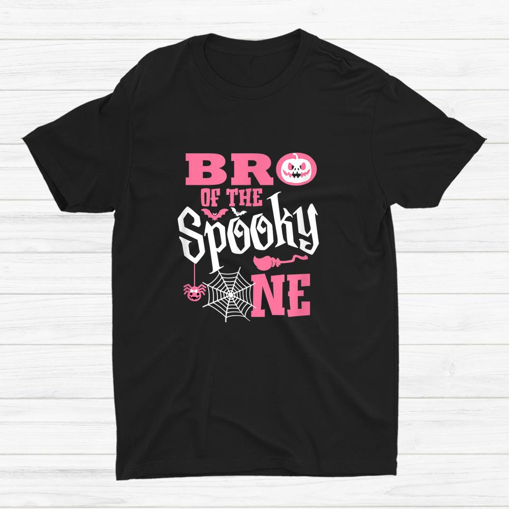 Brother Halloween 1st Birthday Family Spooky One Girl Shirt Brother Halloween 1st Birthday Family Spooky One Girl Shirt