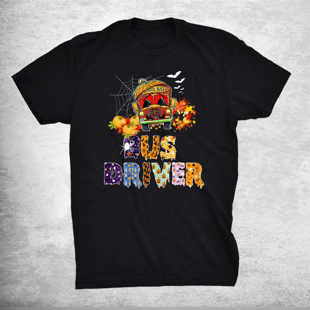 Bus Driver School Bus Halloween With Pumpkin Shirt Bus Driver School Bus Halloween With Pumpkin Shirt