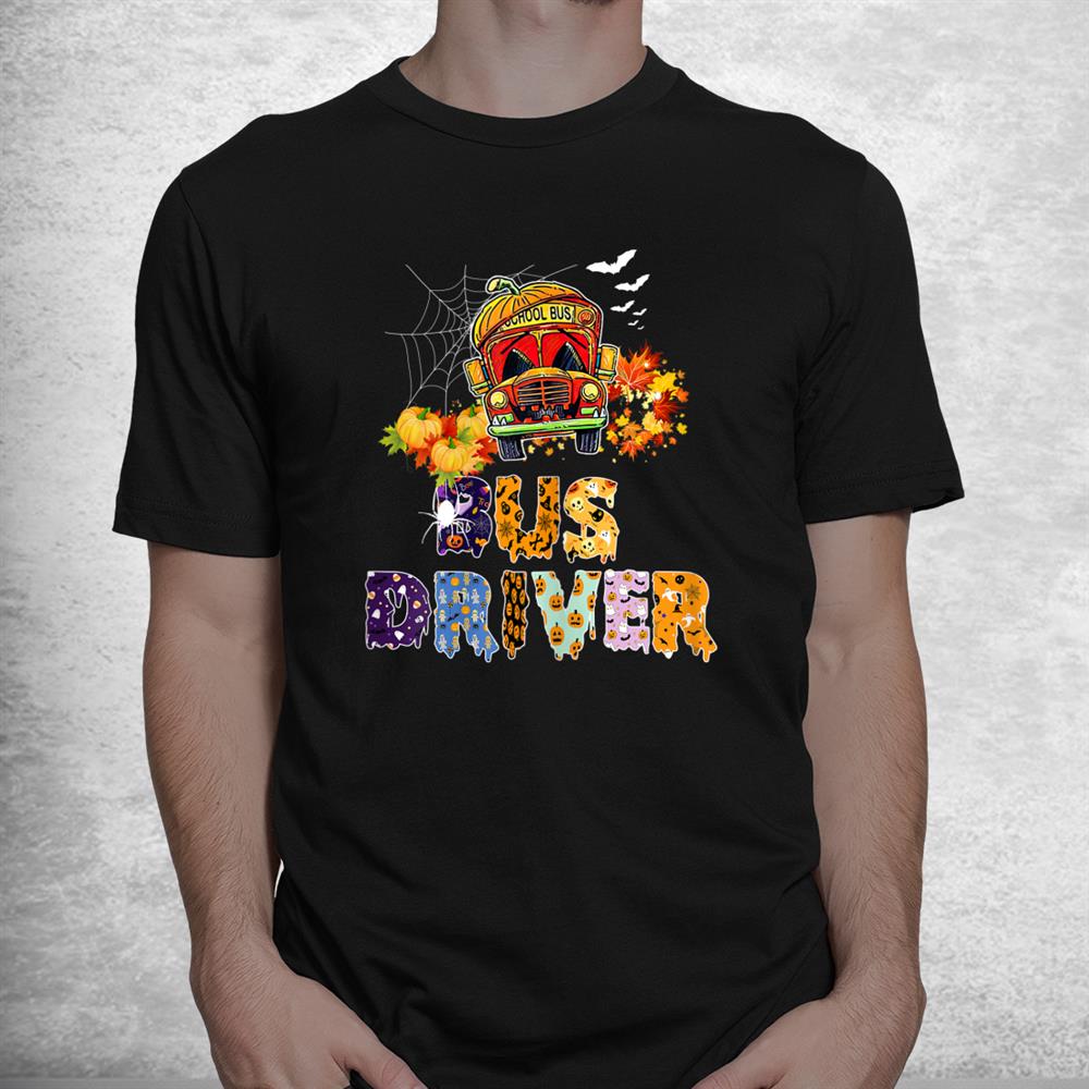 Bus Driver School Bus Halloween With Pumpkin Shirt Bus Driver School Bus Halloween With Pumpkin Shirt