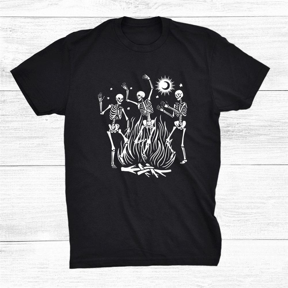 Campfire Dancing Skeleton Halloween Shirt Campfire Dancing Skeleton Halloween Shirt