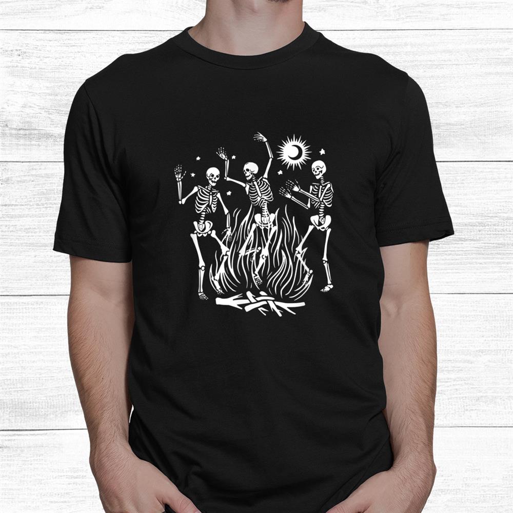 Campfire Dancing Skeleton Halloween Shirt Campfire Dancing Skeleton Halloween Shirt