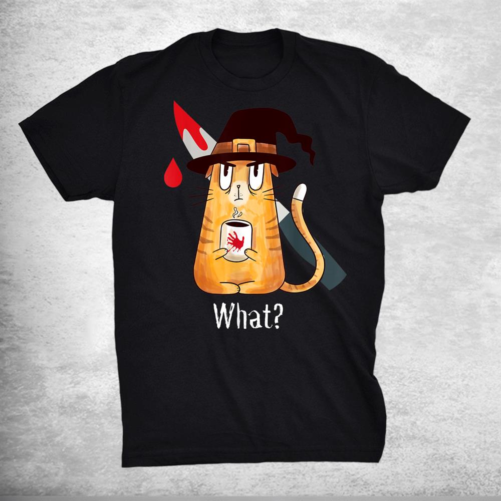 Cat What Murderous Witch Cat With Knife Halloween Shirt Cat What Murderous Witch Cat With Knife Halloween Shirt