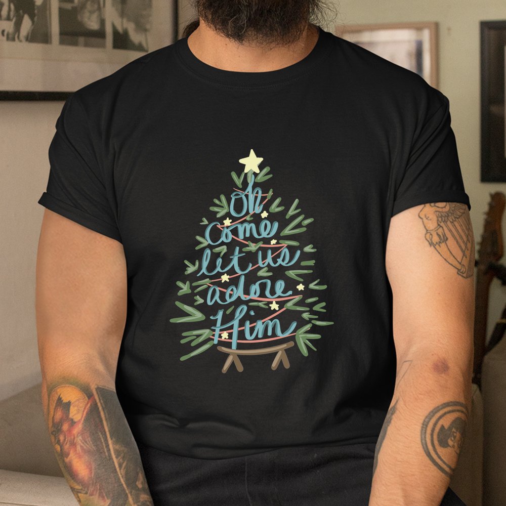 Christian Family Christmas Oh Come Let Us Adore Him Nativity Shirt Christian Family Christmas Oh Come Let Us Adore Him Nativity Shirt