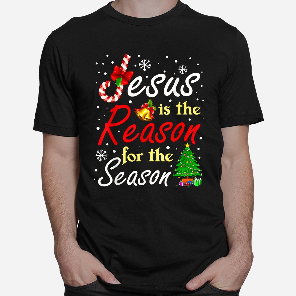 Christian Jesus The Reason Christmas Stocking Stuffer Shirt Christian Jesus The Reason Christmas Stocking Stuffer Shirt