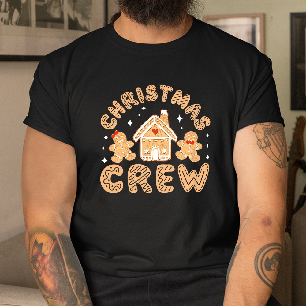 Christmas Crew Funny Holiday Gingerbread Man Shirt Christmas Crew Funny Holiday Gingerbread Man Shirt