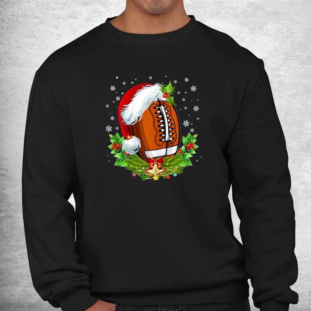Christmas Football Ball Santa Hat Funny Shirt Christmas Football Ball Santa Hat Funny Shirt