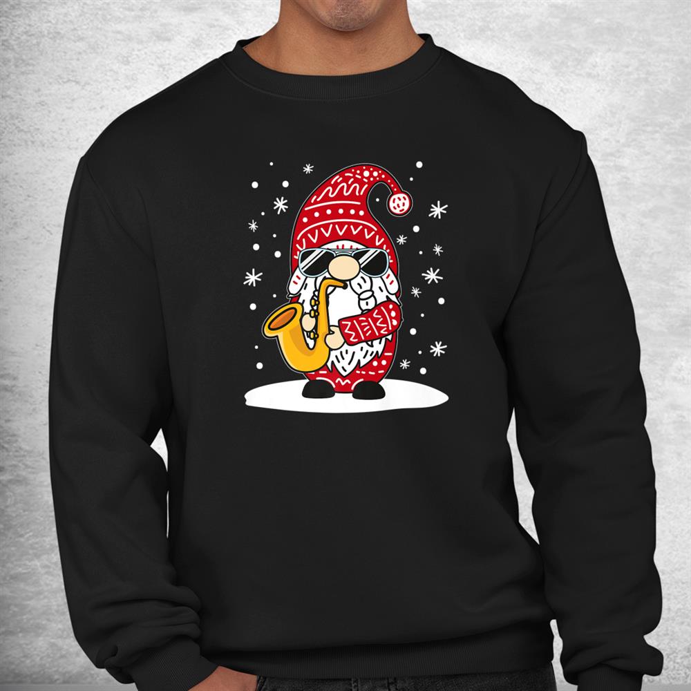 Christmas Gnome Saxophone Music Lover Brass Band Saxophonist Shirt Christmas Gnome Saxophone Music Lover Brass Band Saxophonist Shirt