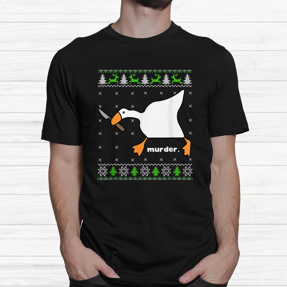Christmas Goose Murder Ugly Sweater Shirt Christmas Goose Murder Ugly Sweater Shirt