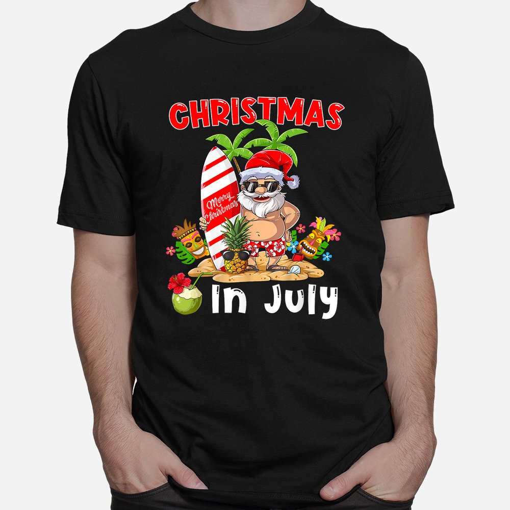 Christmas In July Santa Summer Beach Vacation Shirt Christmas In July Santa Summer Beach Vacation Shirt