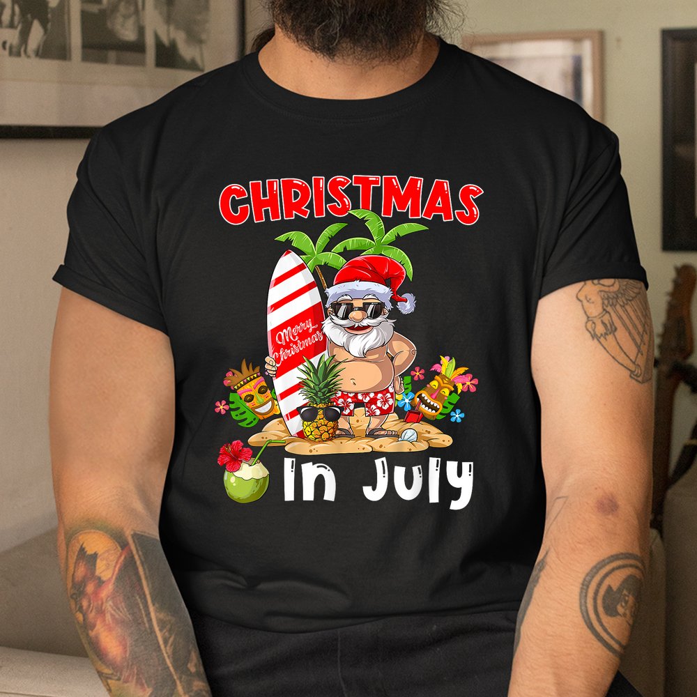 Christmas In July Santa Summer Beach Vacation Shirt Christmas In July Santa Summer Beach Vacation Shirt
