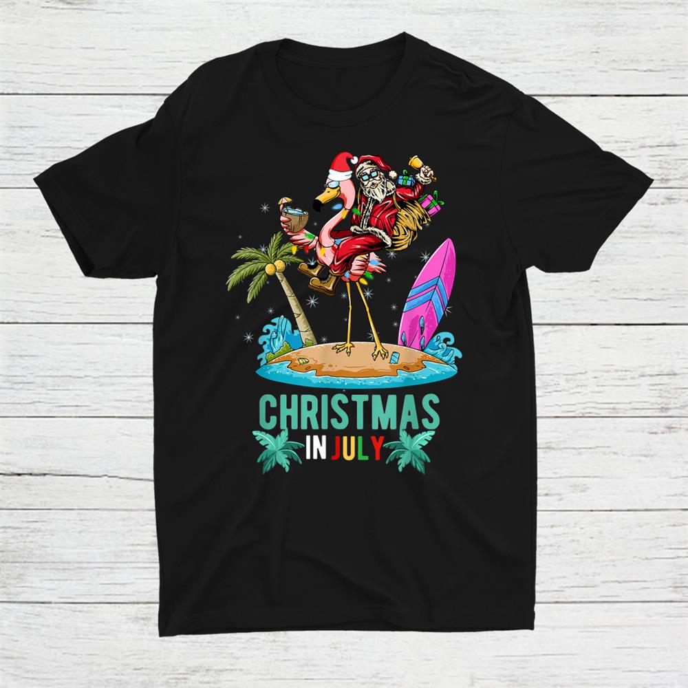 Christmas In July Summer Cocktails Flamingo Shirt Christmas In July Summer Cocktails Flamingo Shirt