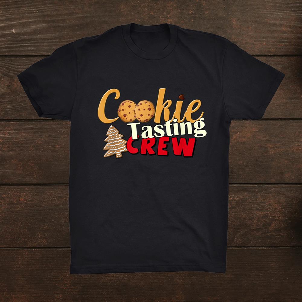Christmas Shirt Cookie Tasting Crew Baking Holiday Shirt Christmas Shirt Cookie Tasting Crew Baking Holiday Shirt