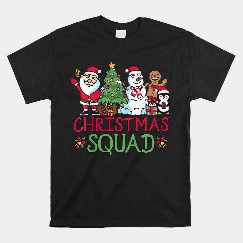Christmas Squad Holiday Shirt Christmas Squad Holiday Shirt