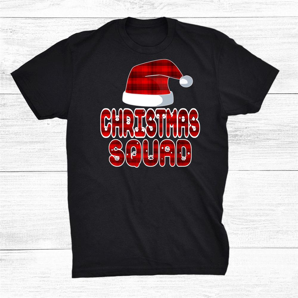 Christmas Squad Santa Red Plaid Claus Xmas Pajama For Family Shirt Christmas Squad Santa Red Plaid Claus Xmas Pajama For Family Shirt