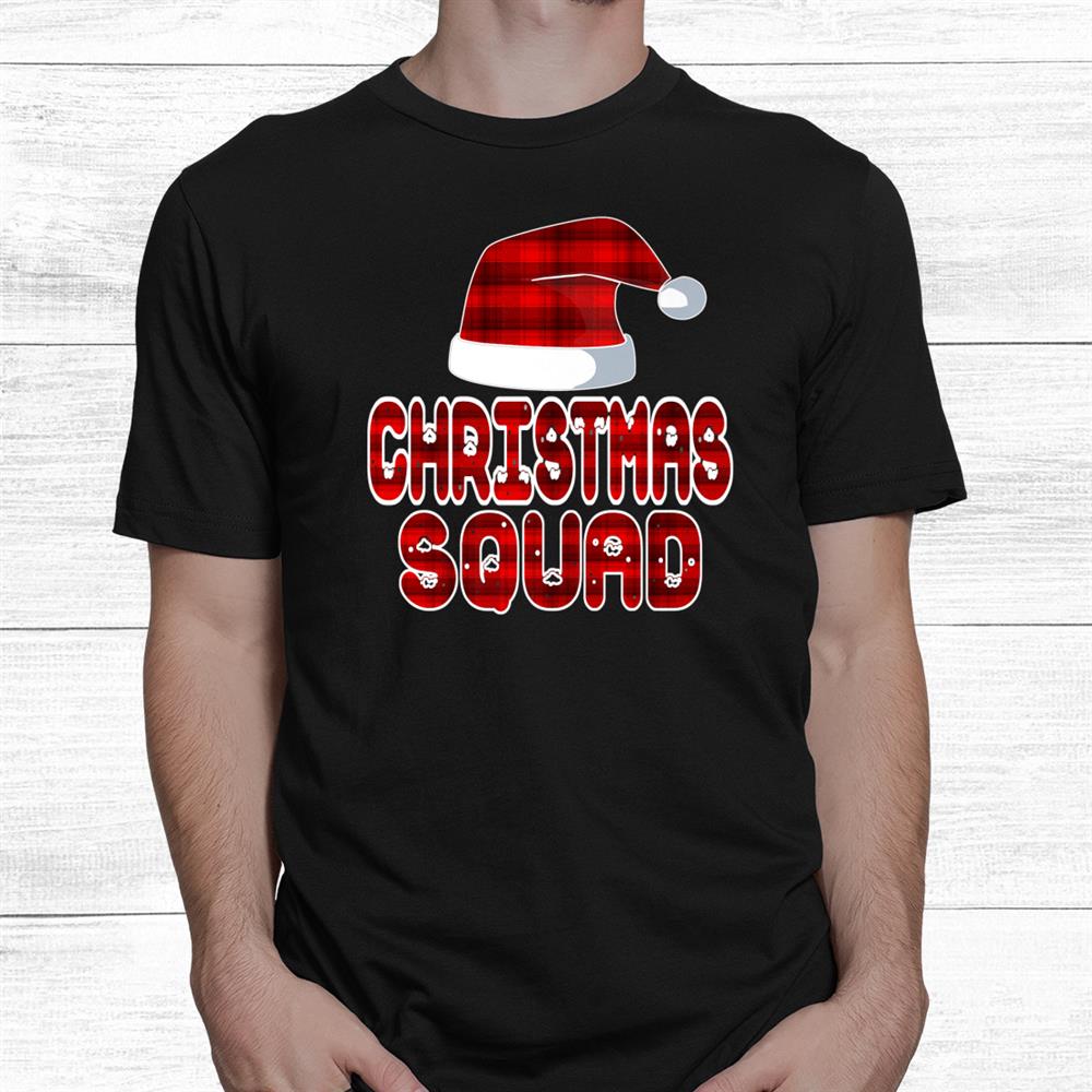 Christmas Squad Santa Red Plaid Claus Xmas Pajama For Family Shirt Christmas Squad Santa Red Plaid Claus Xmas Pajama For Family Shirt