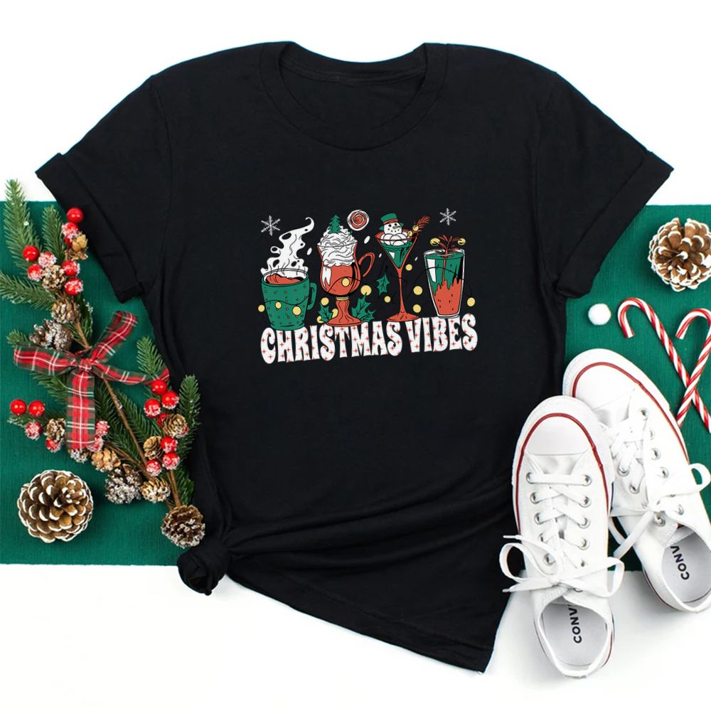 Christmas Vibes Christmas Coffee Drink Shirt Christmas Vibes Christmas Coffee Drink Shirt