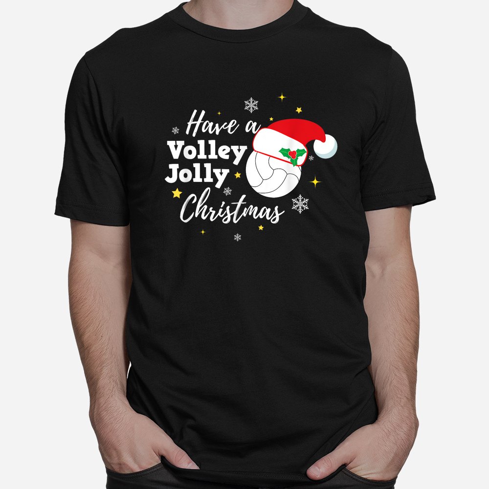 Christmas Volleyball Shirt Have A Volley Jolly Christmas Shirt Christmas Volleyball Shirt Have A Volley Jolly Christmas Shirt