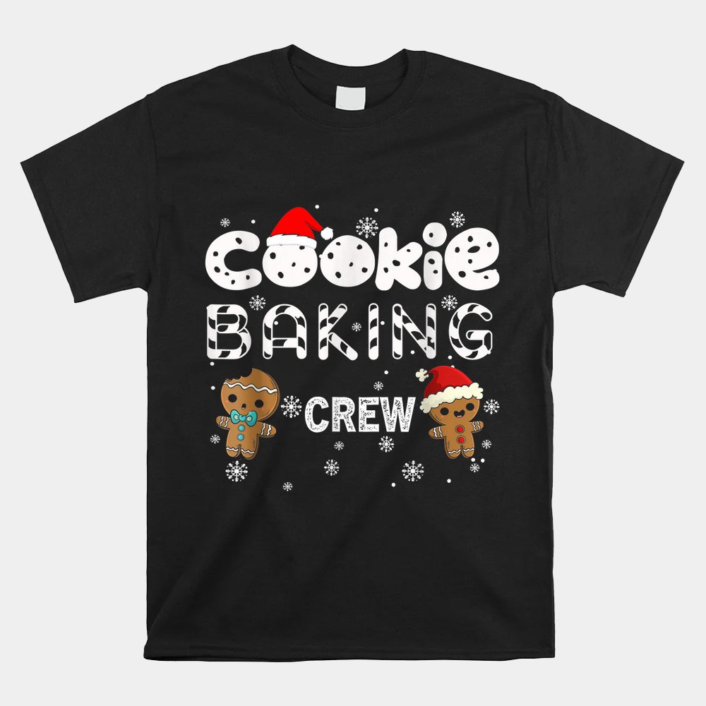 Cookie Baking Crew Gingerbread Christmas Costume Pajamas Shirt Cookie Baking Crew Gingerbread Christmas Costume Pajamas Shirt
