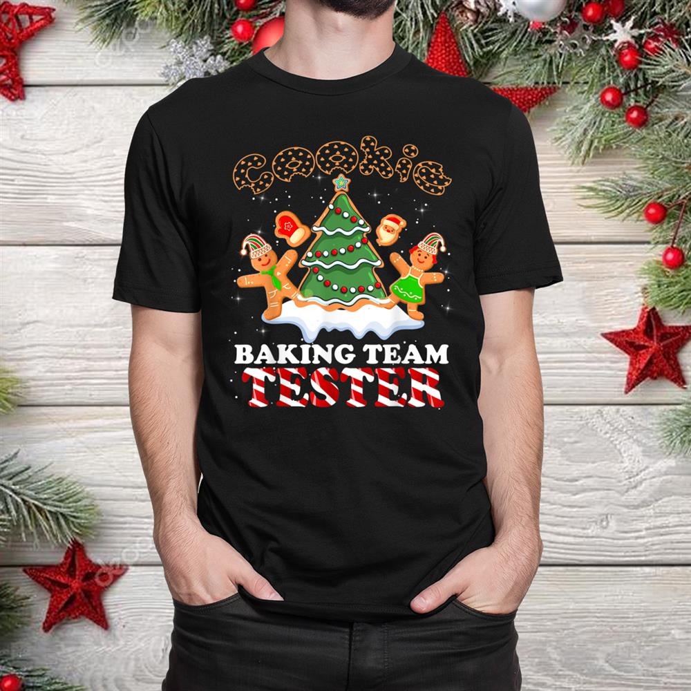 Cookie Baking Team Tester Gingerbread Christmas Shirt Cookie Baking Team Tester Gingerbread Christmas Shirt