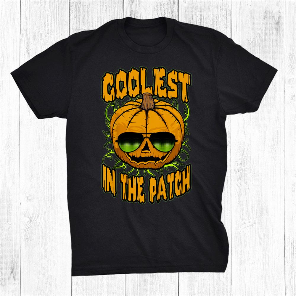 Coolest Pumpkin In The Patch Cool Sunglasses Halloween Shirt Coolest Pumpkin In The Patch Cool Sunglasses Halloween Shirt