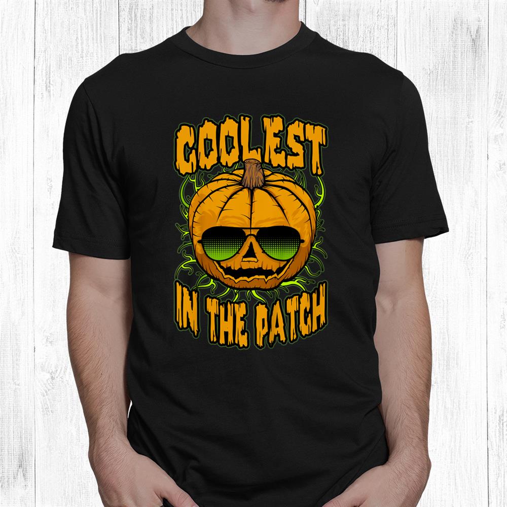 Coolest Pumpkin In The Patch Cool Sunglasses Halloween Shirt Coolest Pumpkin In The Patch Cool Sunglasses Halloween Shirt