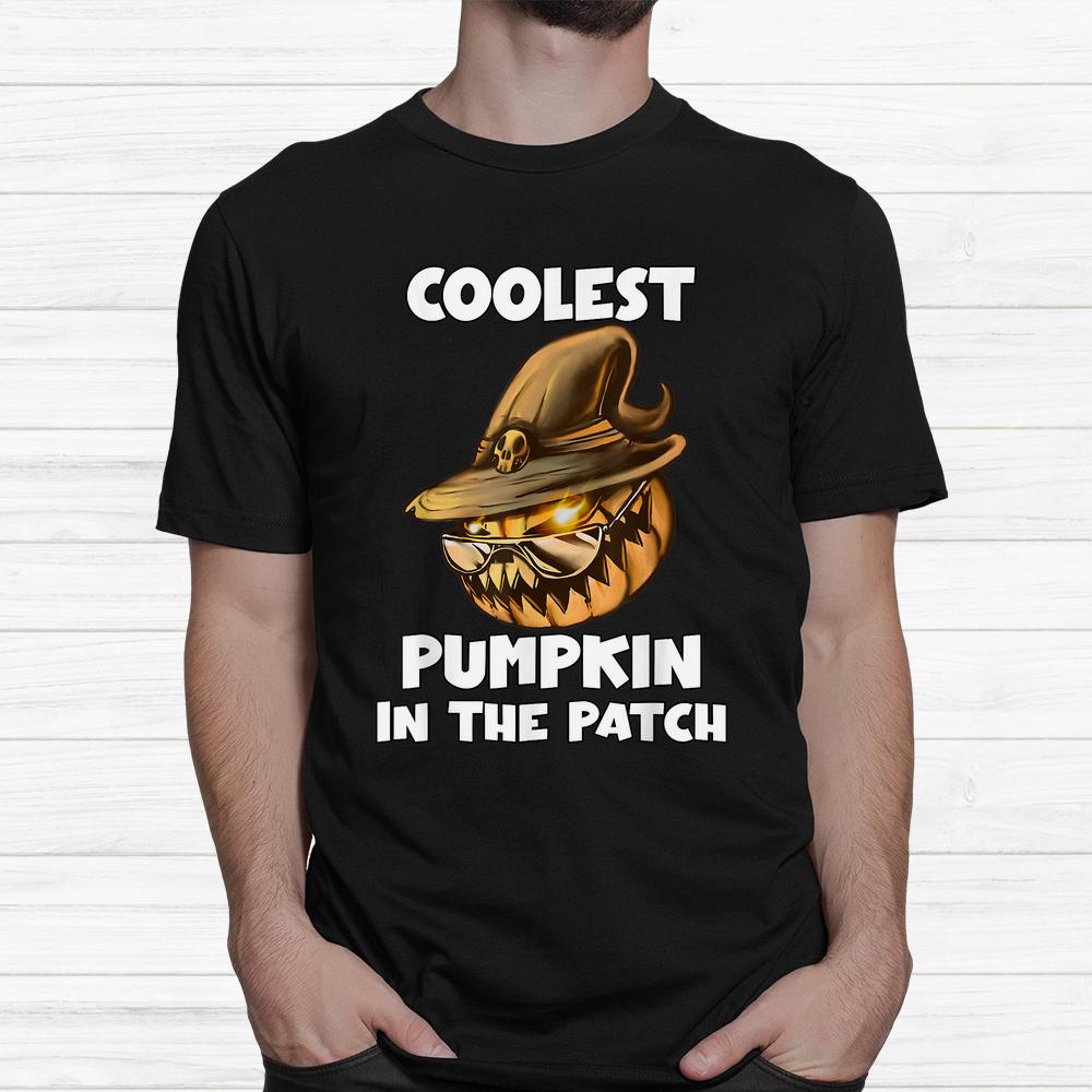 Coolest Pumpkin In The Patch Halloween Pumpkin Shirt Coolest Pumpkin In The Patch Halloween Pumpkin Shirt