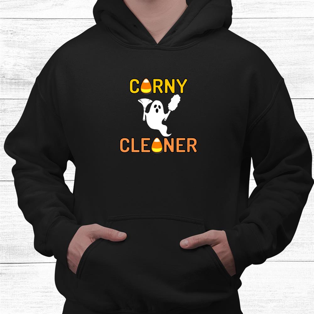 Corny Cleaner Ghostly Dusting Halloween Novelty Cleaning Fun Shirt Corny Cleaner Ghostly Dusting Halloween Novelty Cleaning Fun Shirt